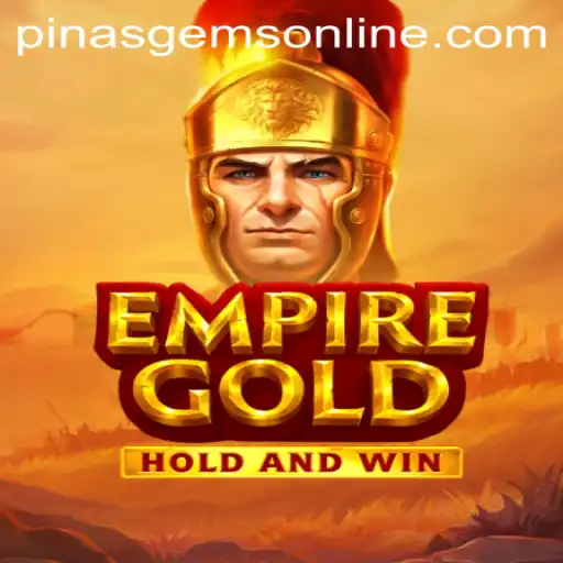EmpireGold: A Riveting New Game with PINASGEMS.com